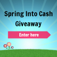 $500 Spring Into Cash Giveaway