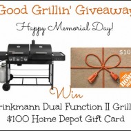 Good Grillin’ Giveaway & $100 Home Depot GC