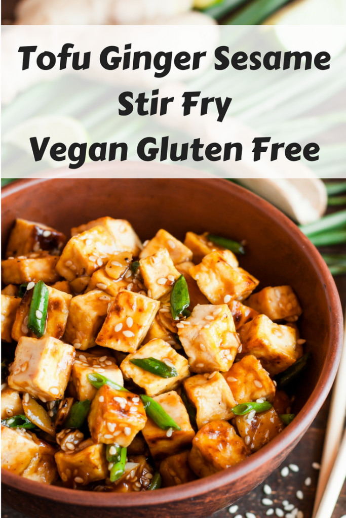 Tofu Ginger Sesame Stir Fry Vegan Gluten Free
