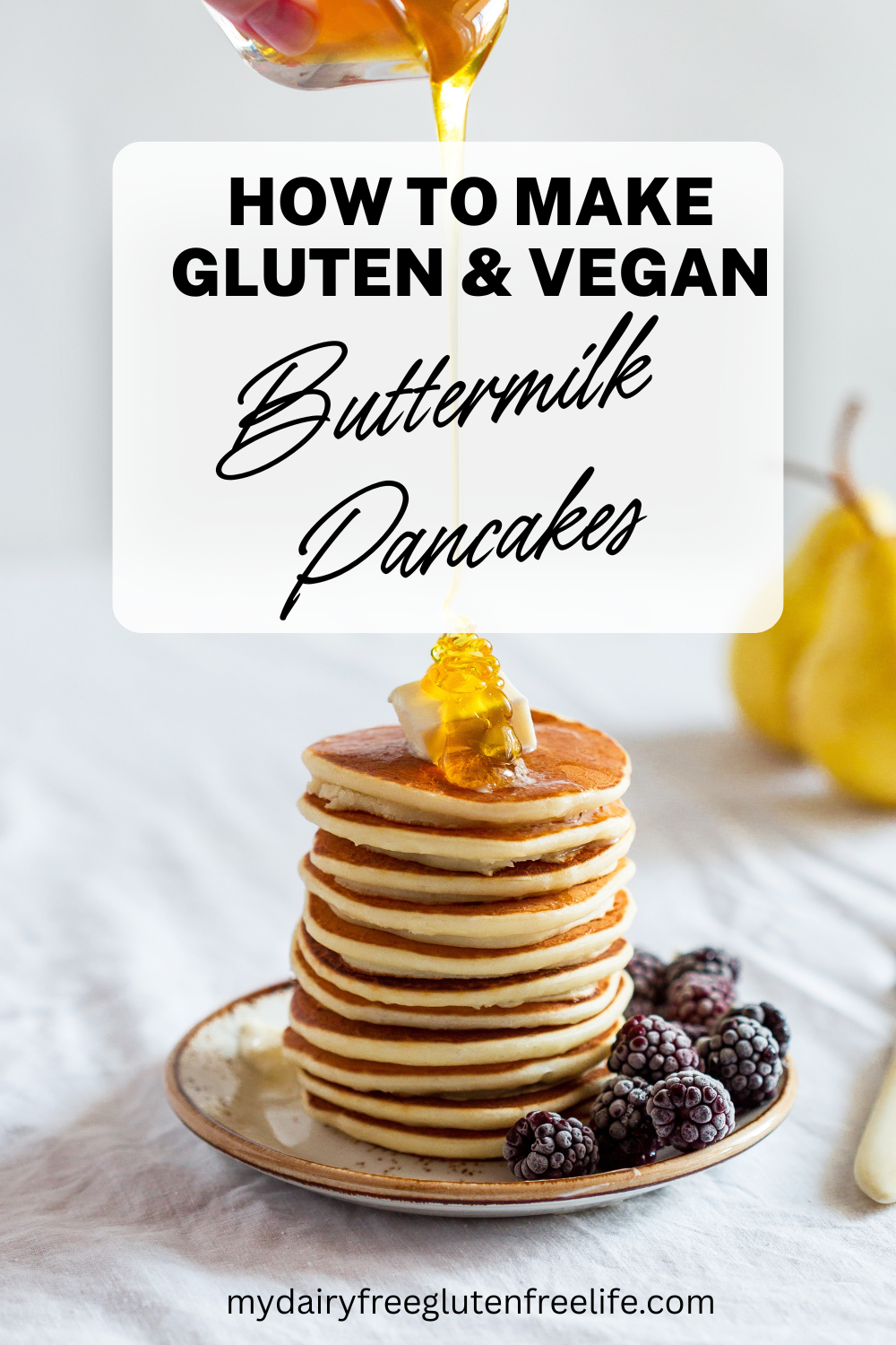 Buttermilk Pancakes Recipe Dairy & Gluten Free