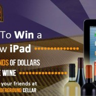Underground Cellar Giveaway with $100 of Wine, iPad and 175 other prizes each valued $100!