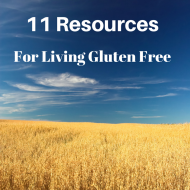 11 Resources for Living Gluten Free