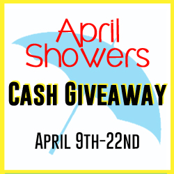 $500 April Showers Cash Giveaway