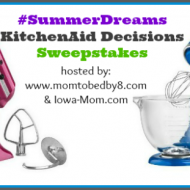 #SummerDreams KitchenAid Decision Giveaway