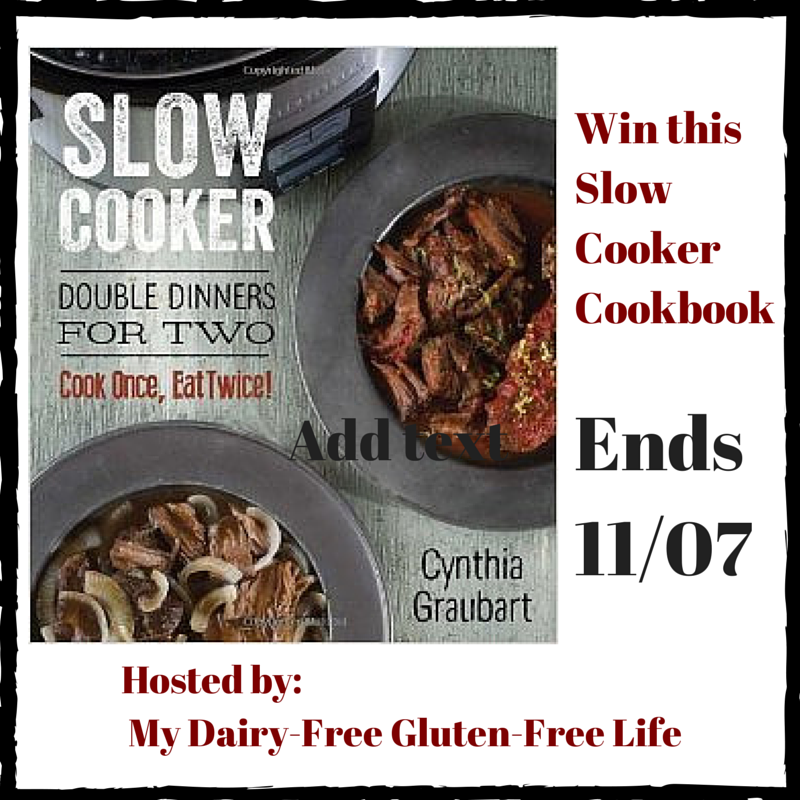 Slow Cooker Double Dinners for Two:  Cook Once, Eat Twice Giveaway