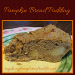 Pumpkin Flavored Bread Pudding Recipe is Gluten, Dairy and Sugar Free. The whole family will love it!