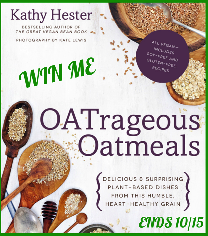 OATrageous Oatmeals Cookbook Giveaway, Gluten-Free, Soy-Free, Vegan