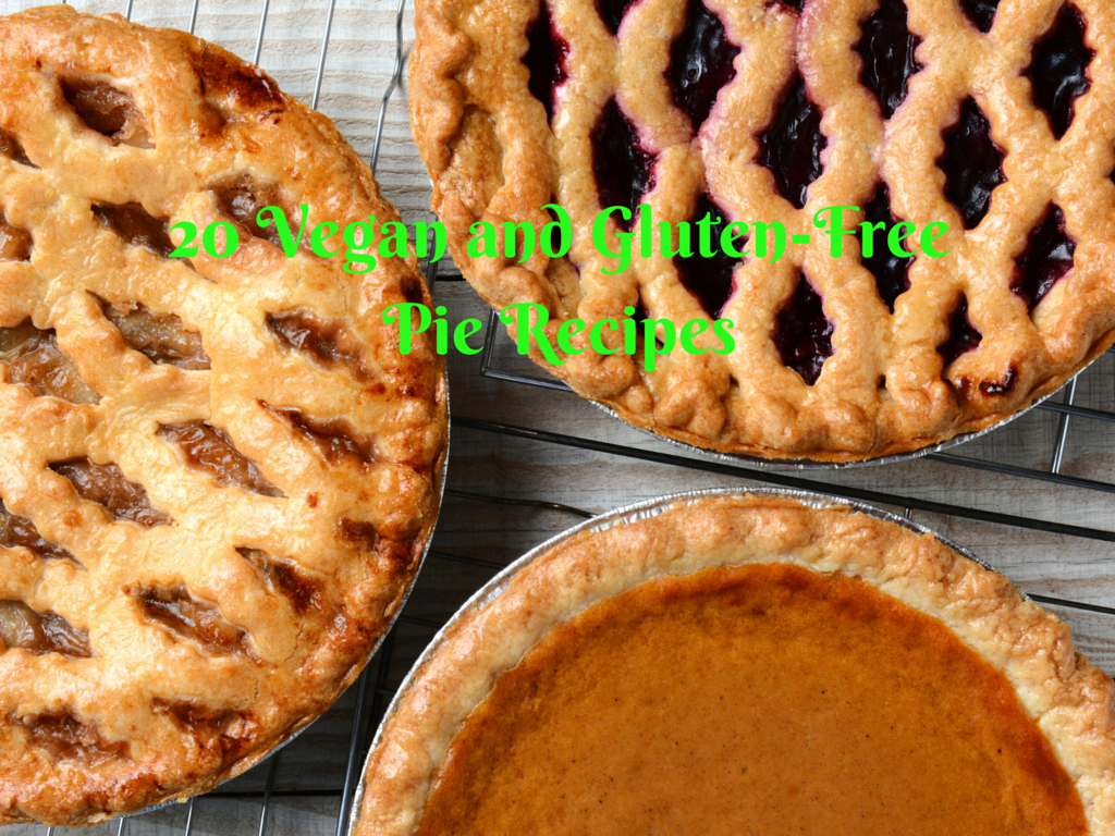 20 Vegan and Gluten-Free Pie Recipes