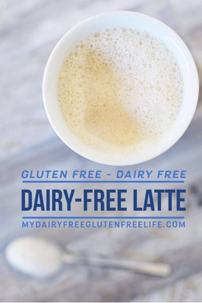 Easy Dairy-Free Latte | Gluten Free Dairy Free Latte | How to Make a Dairy Free Latte | Easy Coffee Drink