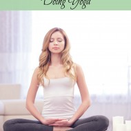 5 Healthy Reasons For Doing Yoga