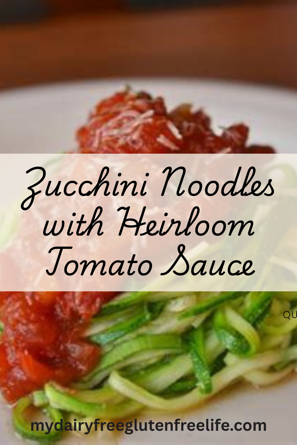 Zucchini Noodles with Heirloom Tomato Sauce