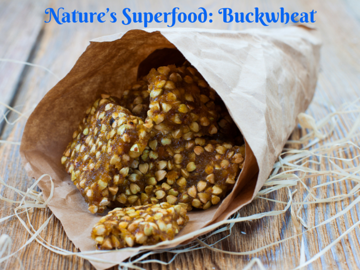 Buckwheat, Nature’s Superfood: The Nutrition And Health Benefits Of Buckwheat