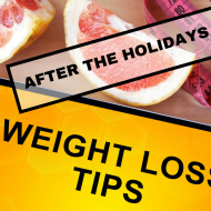 After the Holidays Weight Loss Tips