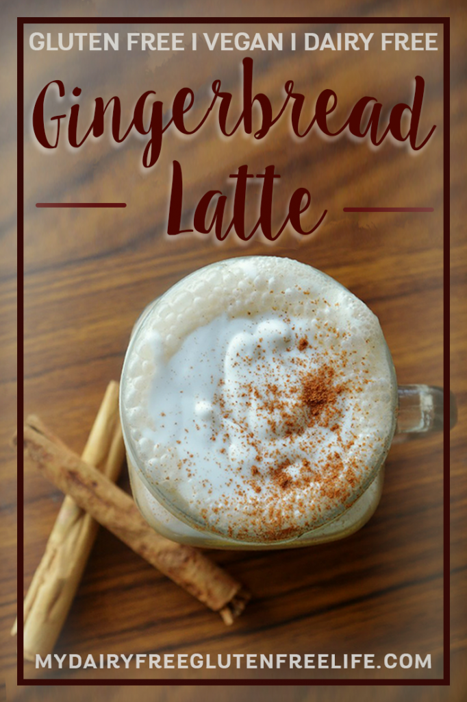 Vegan Gingerbread Latte | Dairy Free Gluten Free Gingerbread Latte | Fall Latte | Breakfast Drink #latte #gingerbreadlatte