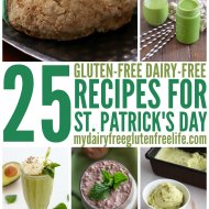 25 Gluten-Free Dairy-Free St. Patrick’s Day Recipes