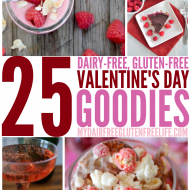 25 Valentine’s Day Goodies Recipes, Gluten-Free Dairy-Free