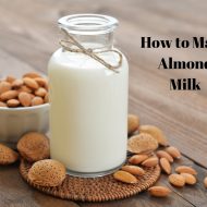 How To Make Almond Milk