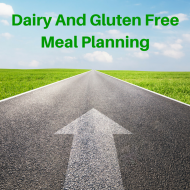 Dairy And Gluten Free Meal Planning