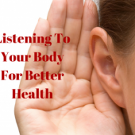 Listening to Your Body for Better Health