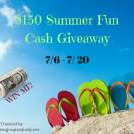 $150 Summer Fun Cash Giveaway  (7/20)