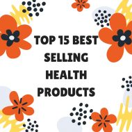 Top 15 Best Selling Health Products