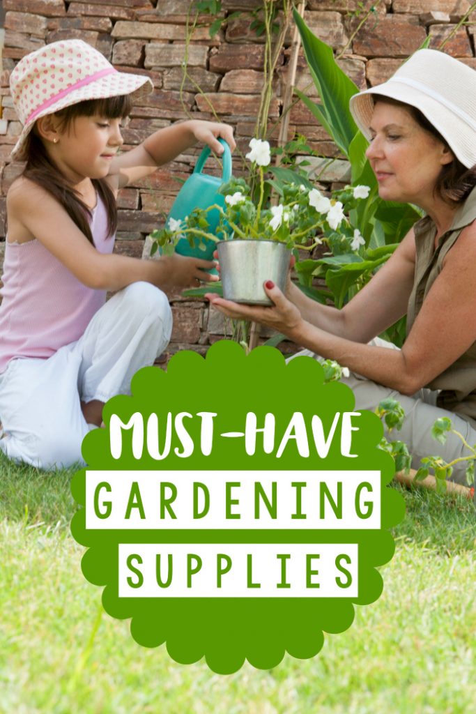 Must Have Gardening Supplies