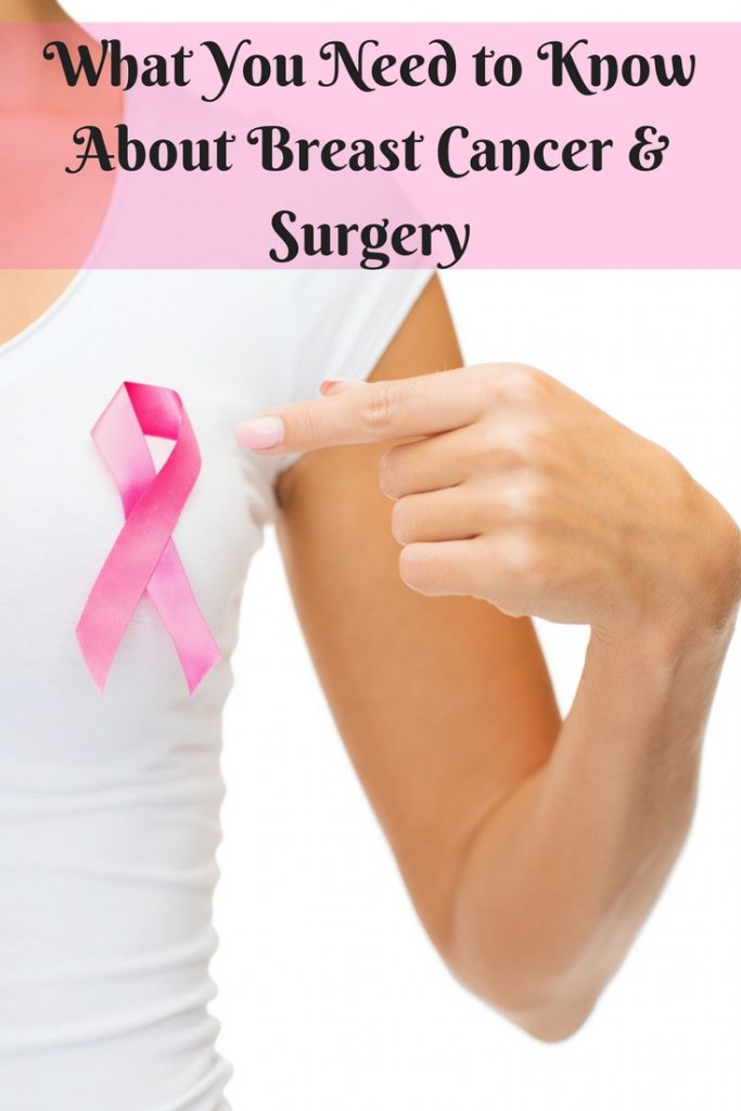 What You Need to Know About Breast Cancer & Surgery