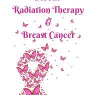 What you need to know about Radiation Therapy and Breast Cancer