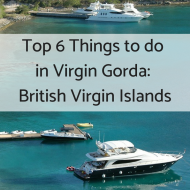 Top 6 Things to do in Virgin Gorda: British Virgin Islands