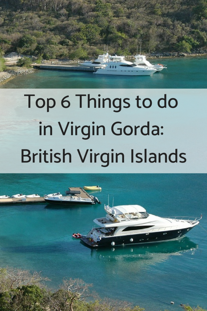 Top 6 Things to do in Virgin Gorda: British Virgin Islands