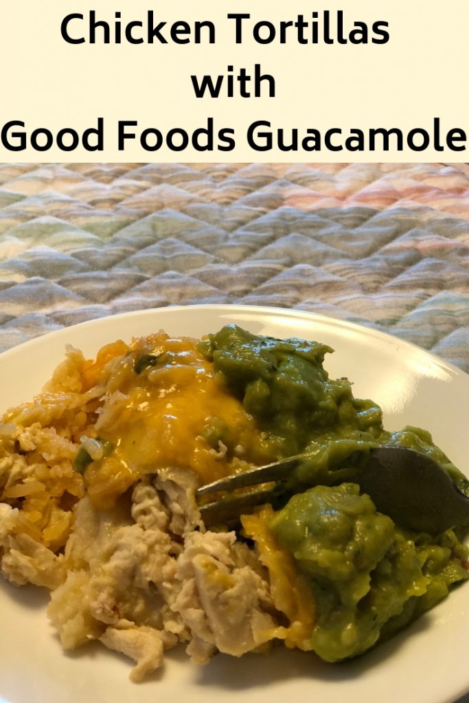 Chicken Tortillas with Good Foods Guacamole