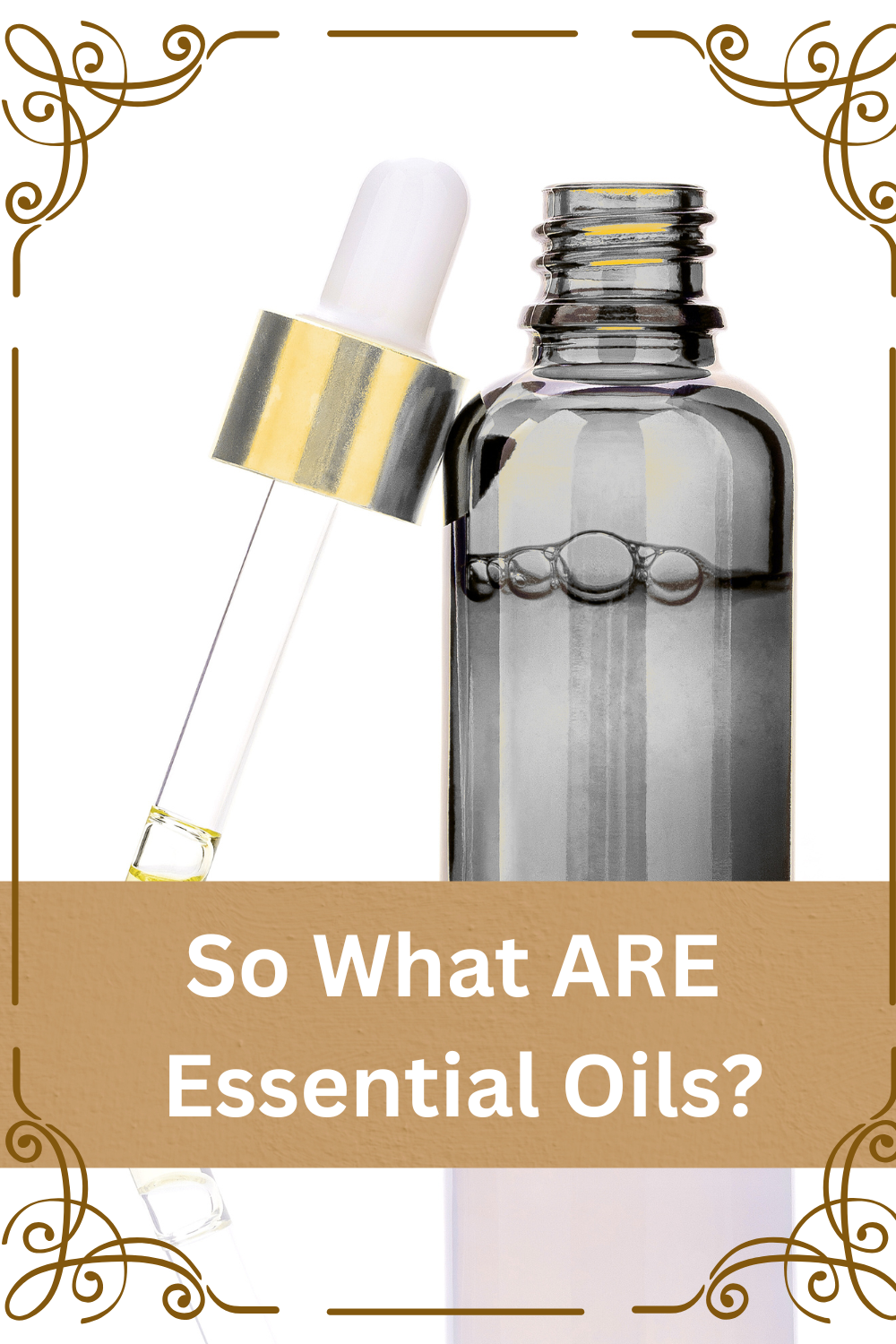 So What ARE Essential Oils