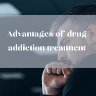 Advantages of drug addiction treatment